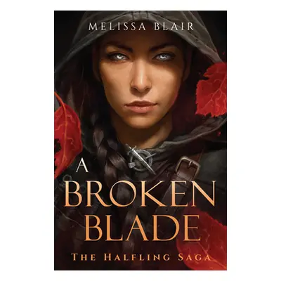 "A Broken Blade" - "" ("Blair Melissa")