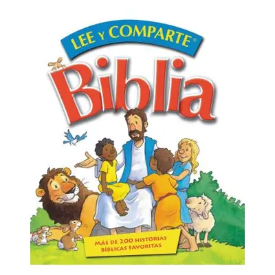 "Biblia Lee Y Comparte: Ms de 200 Historias Bblicas Favoritas = Read and Share Bible" - "" ("Ell