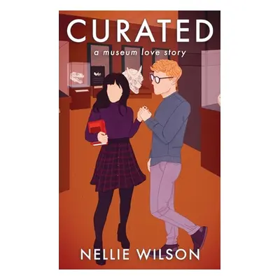 "Curated: A Museum Love Story" - "" ("Wilson Nellie")