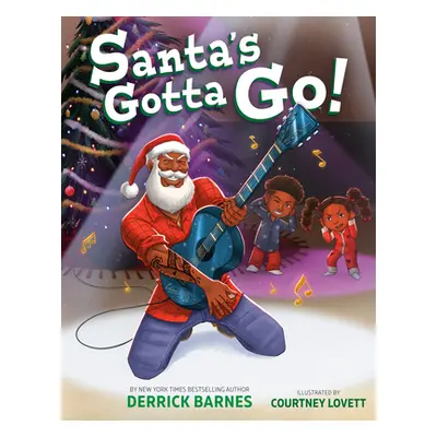 "Santa's Gotta Go!" - "" ("Barnes Derrick")