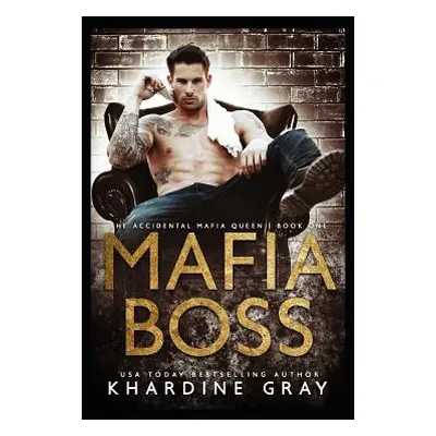 "Mafia Boss" - "" ("Gray Khardine")