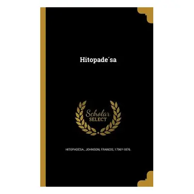 "Hitopadésa" - "" ("Hitopade&#769sa")