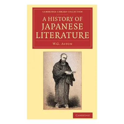 "A History of Japanese Literature" - "" ("Aston W. G.")