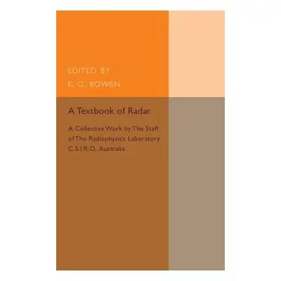 "A Textbook of Radar: A Collective Work by the Staff of the Radiophysics Laboratory C.S.I.R.O Au