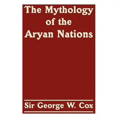 "The Mythology of the Aryan Nations" - "" ("Cox George W.")