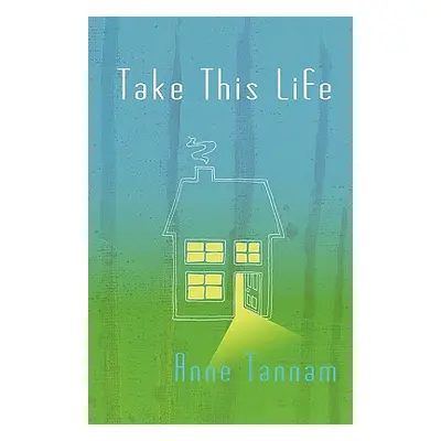 "Take This Life" - "" ("Tannam Anne")