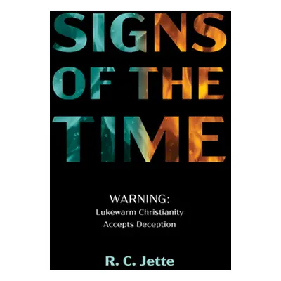 "Signs of the Time" - "" ("Jette R. C.")