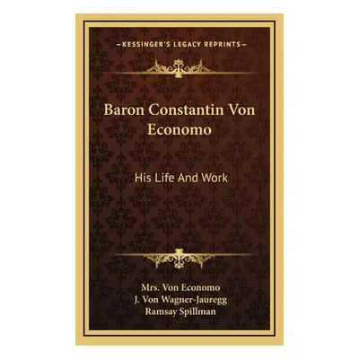 "Baron Constantin Von Economo: His Life And Work" - "" ("Von Economo")