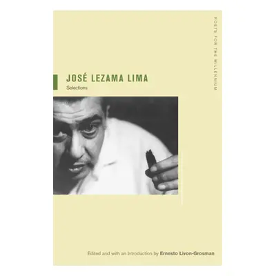 "Jose Lezama Lima: Selections Volume 4" - "" ("Lezama Lima Jos")