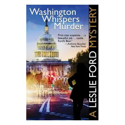 "Washington Whispers Murder" - "" ("Ford Leslie")