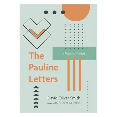 "The Pauline Letters" - "" ("Smith David Oliver")