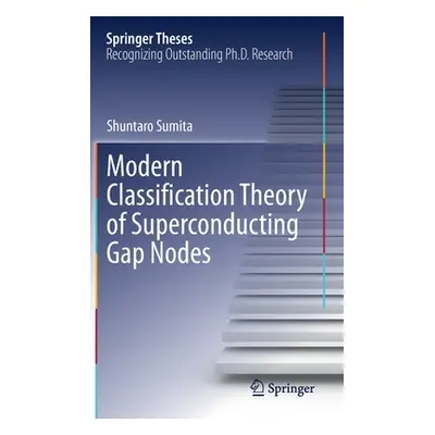 "Modern Classification Theory of Superconducting Gap Nodes" - "" ("Sumita Shuntaro")