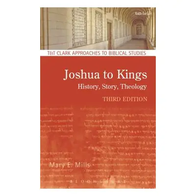 "Joshua to Kings" - "" ("Mills Mary E.")