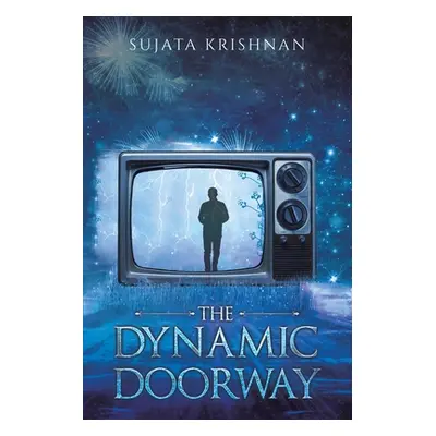 "The Dynamic Doorway" - "" ("Krishnan Sujata")