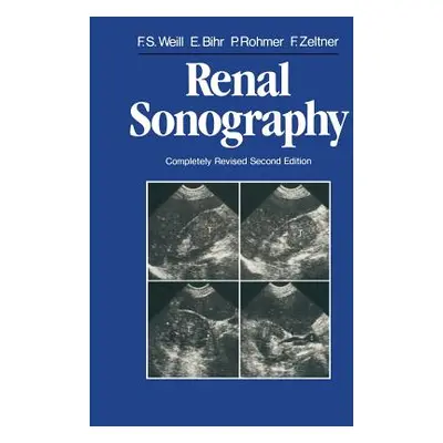 "Renal Sonography" - "" ("Weill Francis S.")