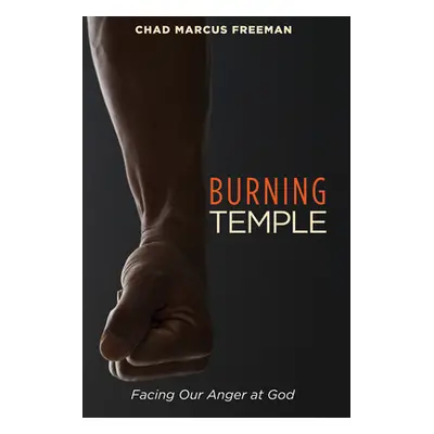 "Burning Temple" - "" ("Freeman Chad Marcus")