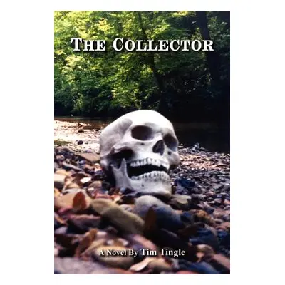 "The Collector" - "" ("Tingle Tim")