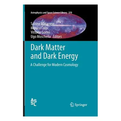 "Dark Matter and Dark Energy: A Challenge for Modern Cosmology" - "" ("Matarrese Sabino")