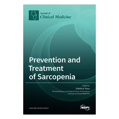 "Prevention and Treatment of Sarcopenia" - "" ("Testa Gianluca")