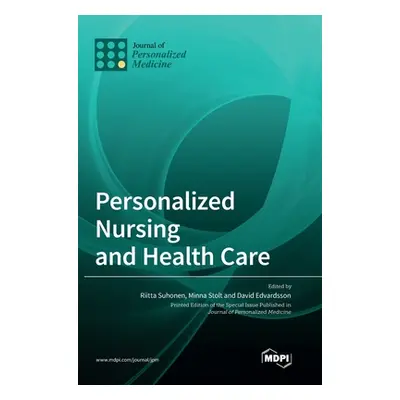 "Personalized Nursing and Health Care" - "" ("Suhonen Riitta")