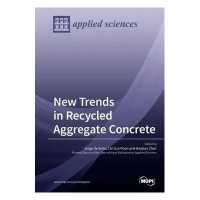 "New Trends in Recycled Aggregate Concrete" - "" ("De Brito Jorge")