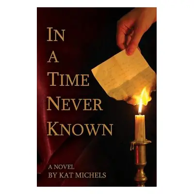 "In a Time Never Known" - "" ("Michels Kat")