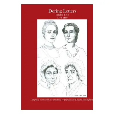 "Dering Letters Volume 2" - "" ("Shillingburg Patricia and Edward")