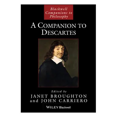 "A Companion to Descartes" - "" ("Broughton Janet")