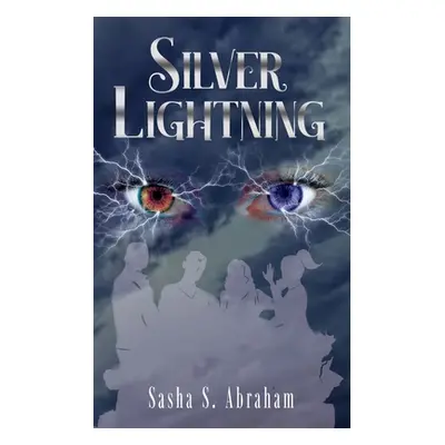 "Silver Lightning" - "" ("Abraham Sasha S.")