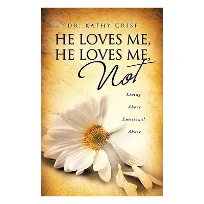 "He Loves Me, He Loves Me Not" - "" ("Crisp Kathy")