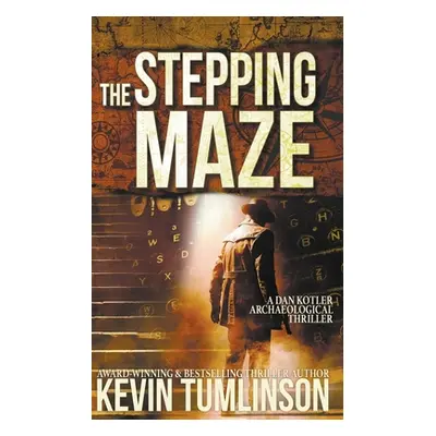 "The Stepping Maze" - "" ("Tumlinson Kevin")