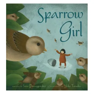 "Sparrow Girl" - "" ("Pennypacker Sara")