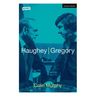 "Haughey/Gregory" - "" ("Murphy Colin")