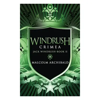 "Windrush - Crimea" - "" ("Archibald Malcolm")