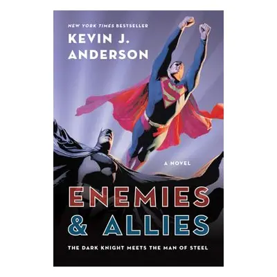 "Enemies & Allies" - "" ("Anderson Kevin J.")