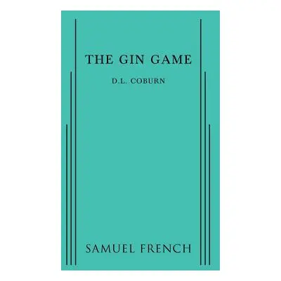 "The Gin Game" - "" ("Coburn D. L.")