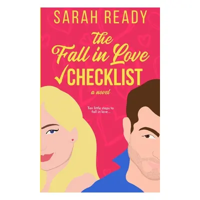 "The Fall in Love Checklist" - "" ("Ready Sarah")