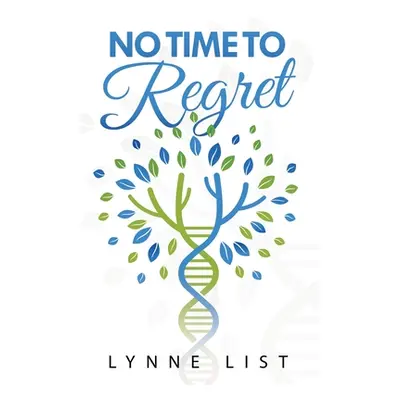 "No Time to Regret" - "" ("List Lynne")