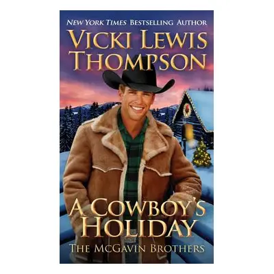 "A Cowboy's Holiday" - "" ("Thompson Vicki Lewis")