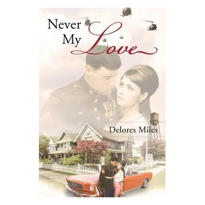 "Never My Love" - "" ("Miles Delores")