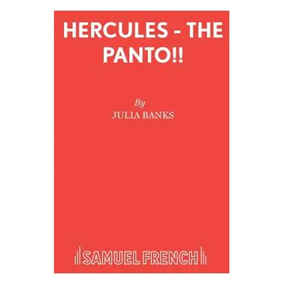 "Hercules - The Panto!!" - "" ("Banks Julia")