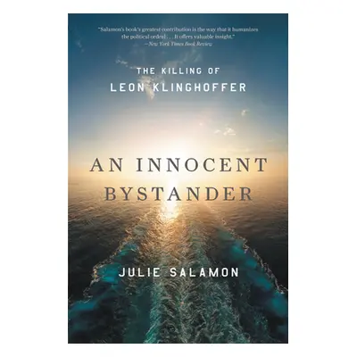 "An Innocent Bystander: The Killing of Leon Klinghoffer" - "" ("Salamon Julie")