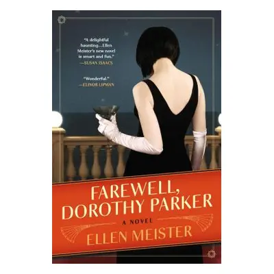 "Farewell, Dorothy Parker" - "" ("Meister Ellen")