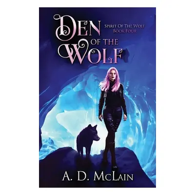 "Den Of The Wolf" - "" ("McLain A. D.")