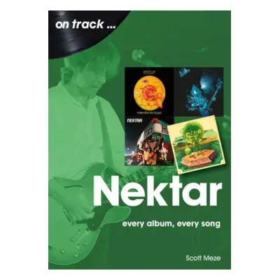 "Nektar: Every Album, Every Song" - "" ("Meze Scott")