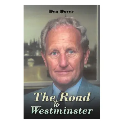 "The Road to Westminster" - "" ("Dover Den")