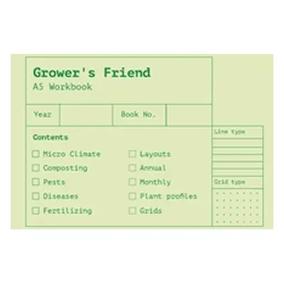 "Grower's Friend: A Veggie Gardener's Workbook" - "" ("Purtell Alanah")