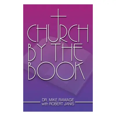 "Church by the Book" - "" ("Ramage Mike")