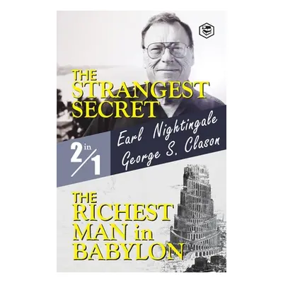 "The Strangest Secret and The Richest Man in Babylon" - "" ("Nightingale Earl")