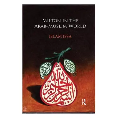 "Milton in the Arab-Muslim World" - "" ("Issa Islam")